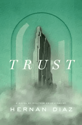 Cover of the book Trust by Hernan Diaz